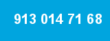 913 014 71 68 913 014 71 68